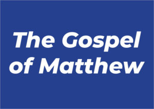 The Gospel of Matthew BN-114 (4 CUs)