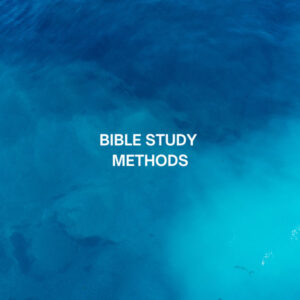 Bible Study Methods