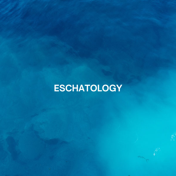 Eschatology