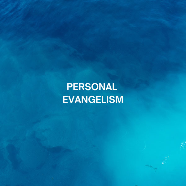 Personal Evangelism