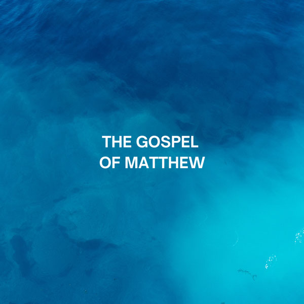 The Gospel of Matthew